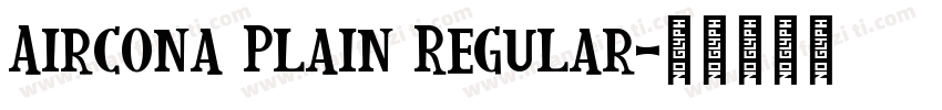 Aircona Plain Regular字体转换
